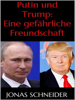 cover image of Putin und Trump--Eine gefährliche Freundschaft